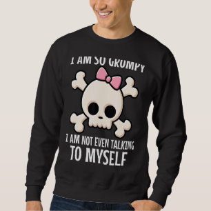 Sudadera Estoy Tan Gruñón Que Ni Siquiera Estoy Hablando Co