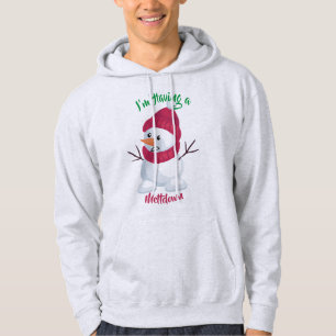 Sudadera estoy teniendo un muñeco de nieve derritido navida