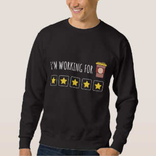 Sudadera Estoy trabajando para el café - Comportamiento del