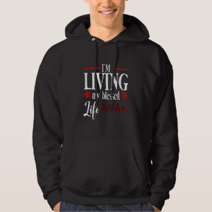 Sudadera Estoy viviendo mi bendita vida fe cristiana Jesús 
