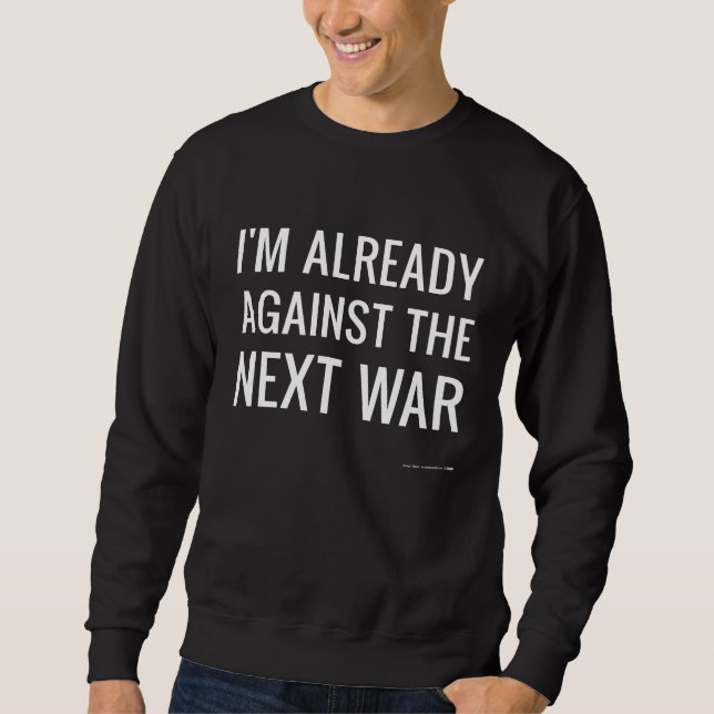 Sudadera Estoy ya contra la guerra siguiente (Anverso)