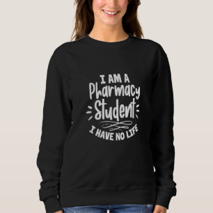 Sudadera Estudiante De Farmacia Soy Un Estudiante De Farmac
