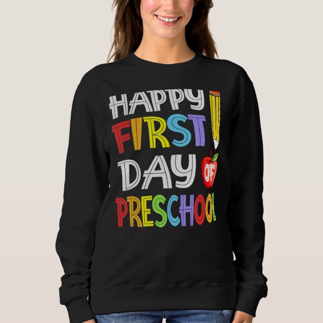 Sudadera Estudiante De Preescolar Feliz Primer Día De Pres (Anverso)