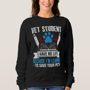 Sudadera Estudiante de veterinaria que no tengo vida salve 