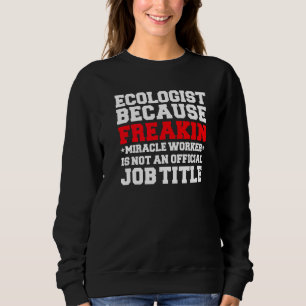 Sudadera Estudiante graduado de Ecología de Trabajador del
