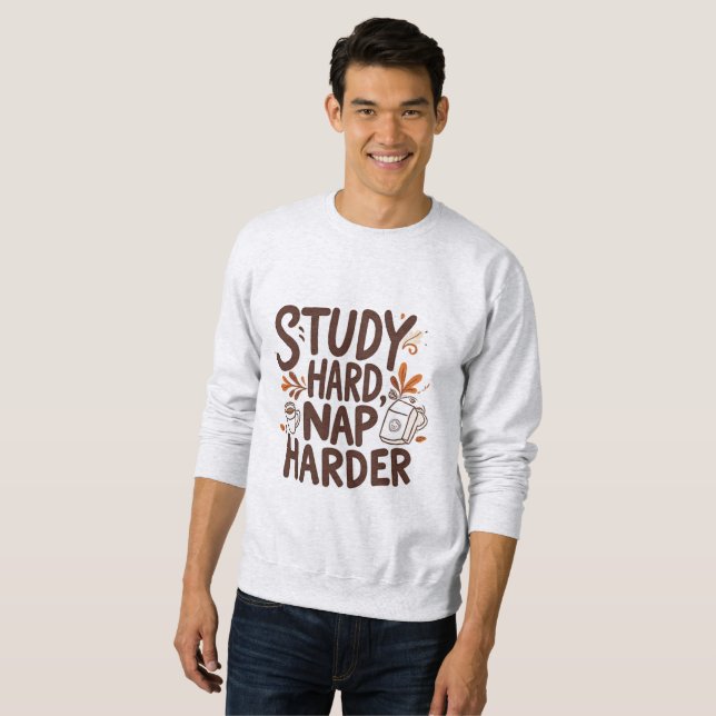 Sudadera Estudio Nap Harder duro - Tipografía De Otoño Grac (Anverso completo)