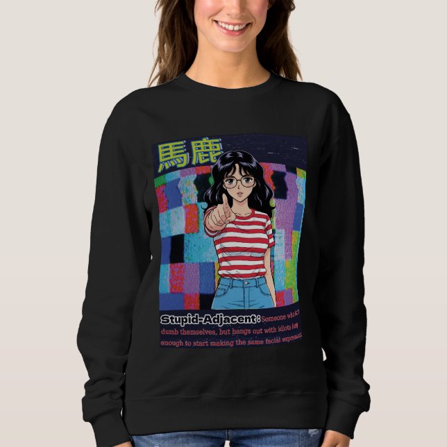 Sudadera Estúpido Adyacente (Anverso)