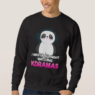 Sudadera Estuve despierto toda la noche viendo K-Dramas par