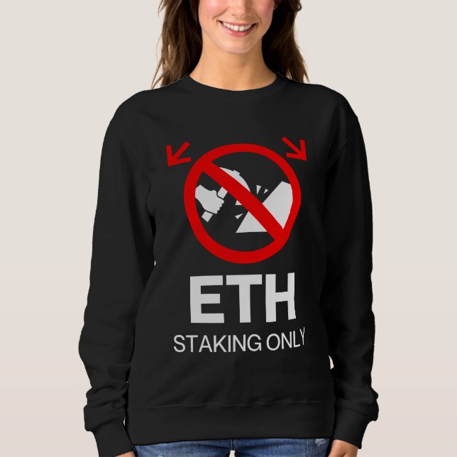 Sudadera ETH Stake Only™ No Mining Just Momentum (Anverso)