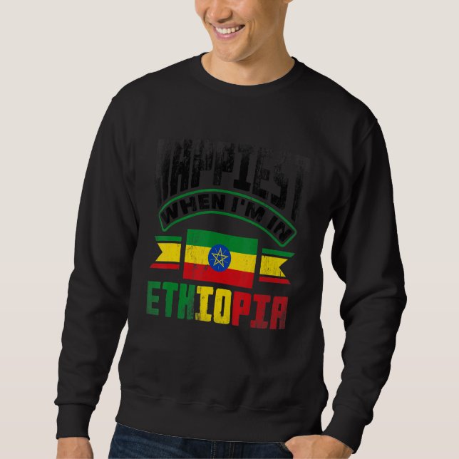Sudadera Ethiopia Ethiopian Happiest When Im In Ethiopia (Anverso)