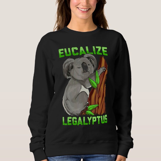 Sudadera Eucalize Legalyptus Stoner Koala Bear Pun Meme (Anverso)