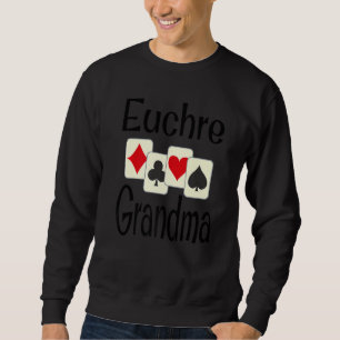 Sudadera Euchre Grandma Funny Card Game Player Grandparent