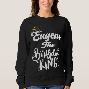Sudadera Eugene El Rey de Cumpleaños Hombres Felices