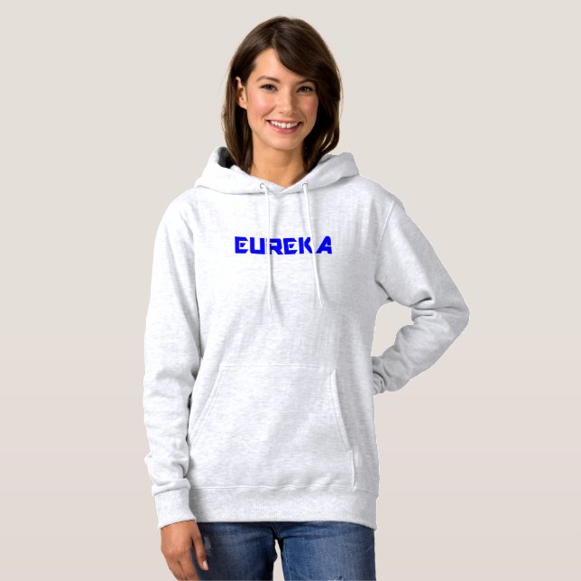 Sudadera 😜 💡 Eureka-Funny Guay Exclamación Debe-tener Bas (Anverso completo)
