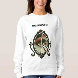 Sudadera Even Broken, I See Emotional Eye Art