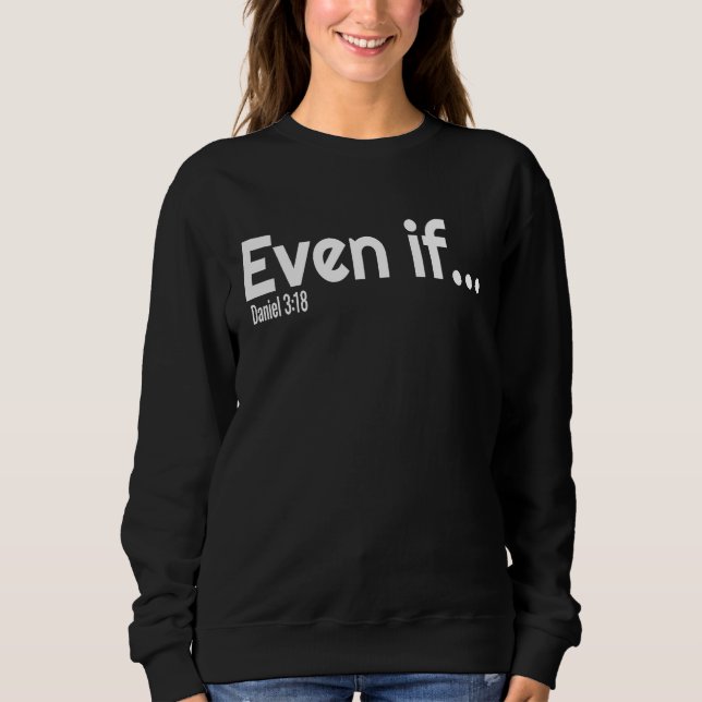 Sudadera Even If Bible Verse Christian Faith (Anverso)