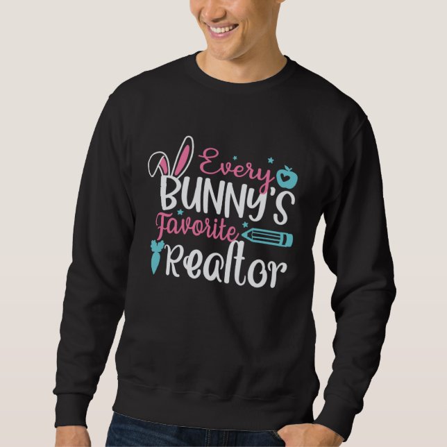 Sudadera Every Bunny s Favorite Realtor  Easter Day (Anverso)