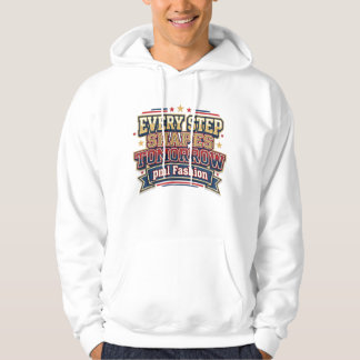 Sudadera Every Step Shapes Tomorrow Tipografía Varsity