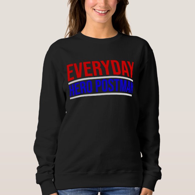 Sudadera Everyday Hero Postman Mails Daily (Anverso)