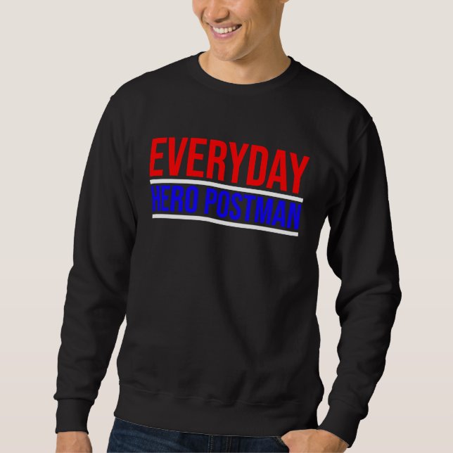 Sudadera Everyday Hero Postman Mails Daily (Anverso)