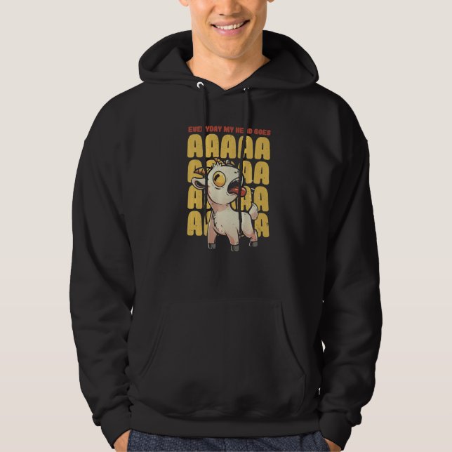 Sudadera Everyday My Head Goes AAAAAH  Pun Screaming Goat (Anverso)