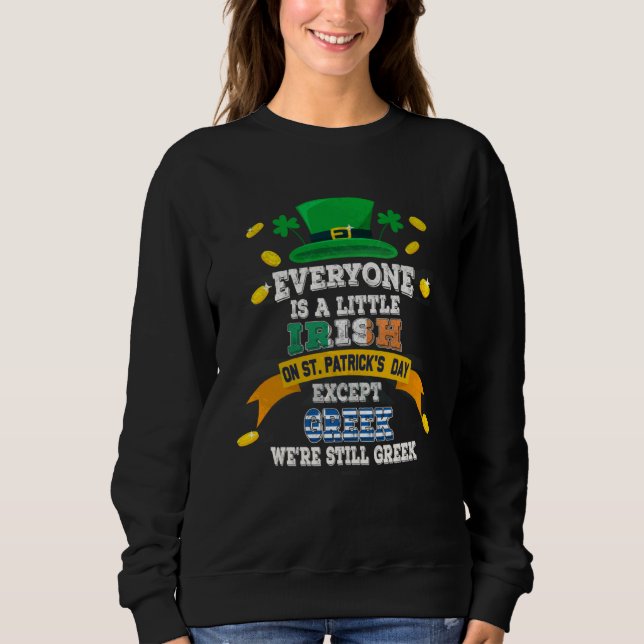 Sudadera Everyone Is A Little Irish On St Patricks Day Exce (Anverso)