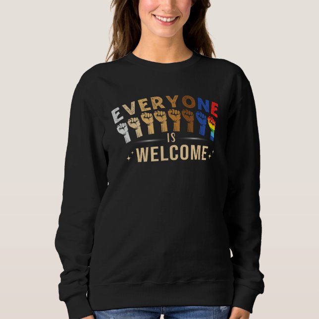Sudadera Everyone is Welcome LGBT Q Pride Social Justice Eq (Anverso)