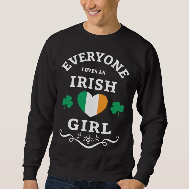 Sudadera Everyone Loves An Irish Girl St Patricks Day Irela (Anverso)