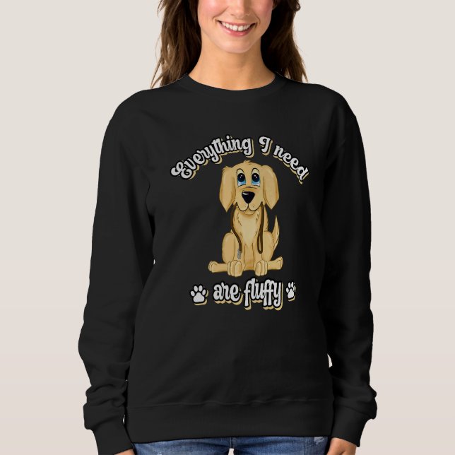 Sudadera Everything I need are fluffy cute golden dog retri (Anverso)
