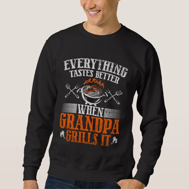 Sudadera Everything Tastes Better When Grandpa Grills It (Anverso)