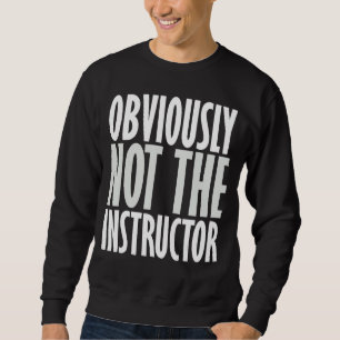 Sudadera Evidentemente No Instructor Funny Gym Fitness Work
