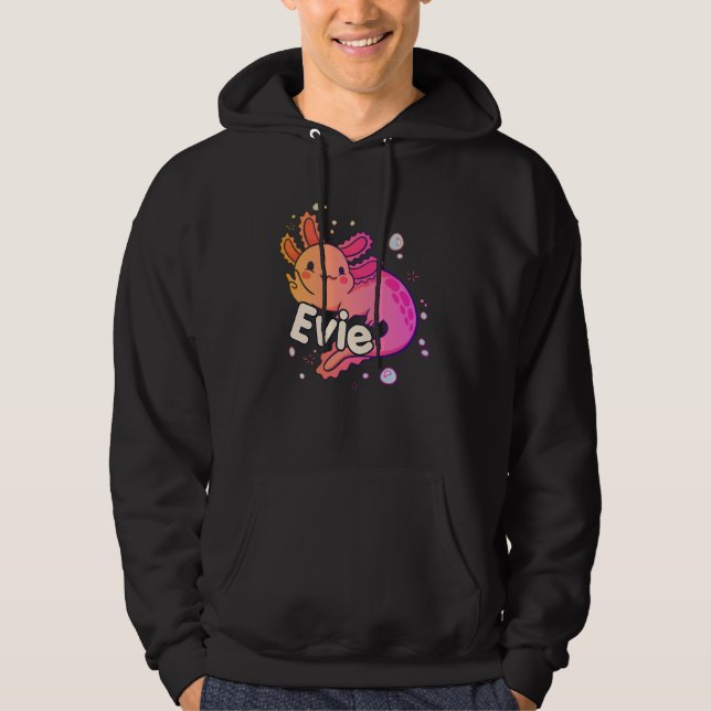 Sudadera EVIE - Hermoso nombre chica con adorable AXOLOTL (Anverso)