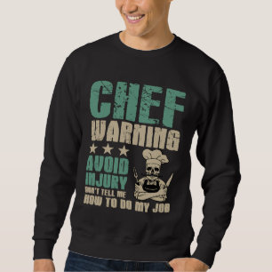 Sudadera Evitar Lesiones No Me Digas Cómo Hacer Mi Chef De