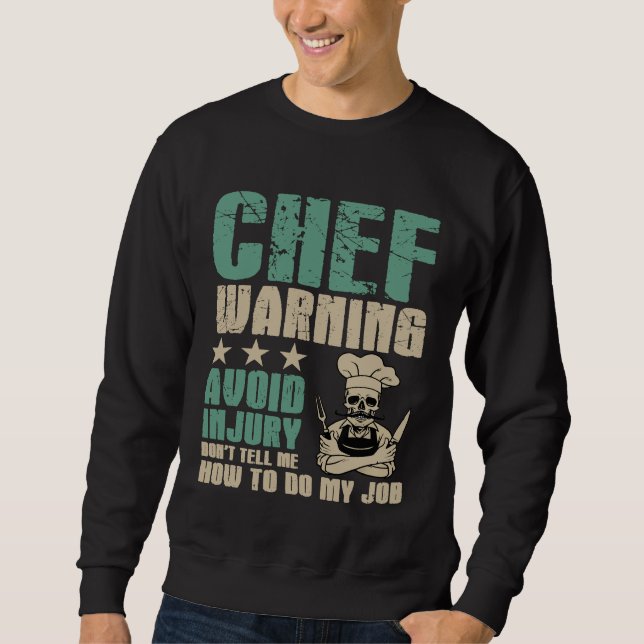 Sudadera Evitar Lesiones No Me Digas Cómo Hacer Mi Chef De  (Anverso)