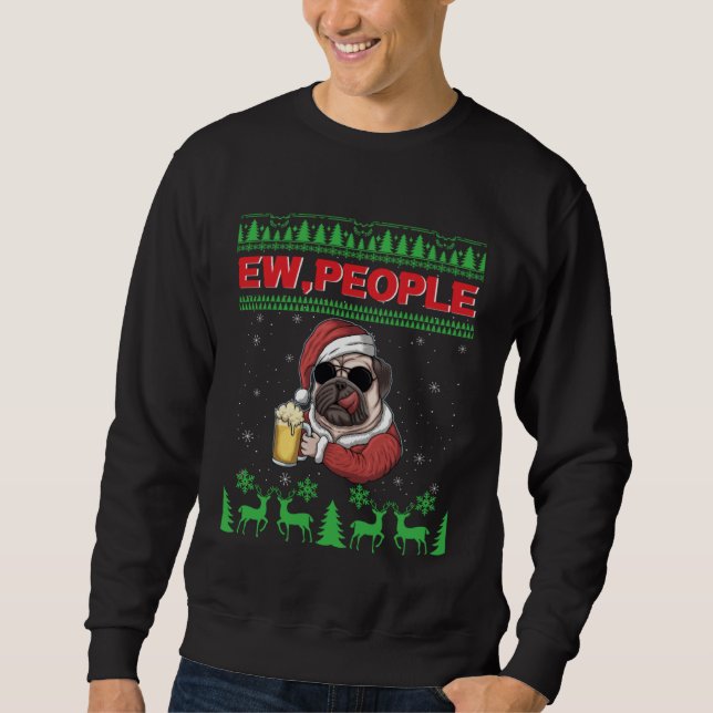 Sudadera Ew People Black Pug Dog Ugly Christmas Quarantine (Anverso)