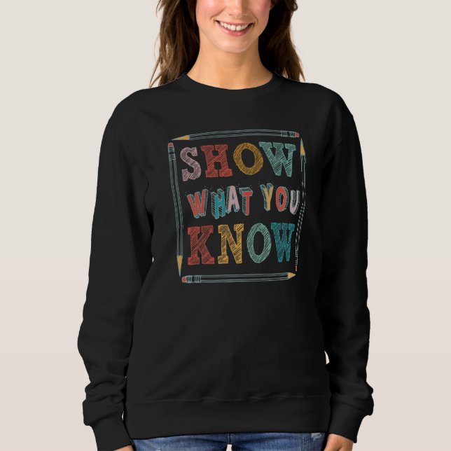 Sudadera Exam Testing Day Profesores Pencillos Mostrar Lo Q (Anverso)