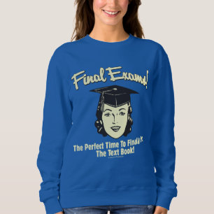 Sudadera Exámenes finales: Por fin comprar el libro de text