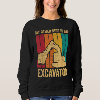 Sudadera Excavator Operator HEO My Other Ride Is An Excavat