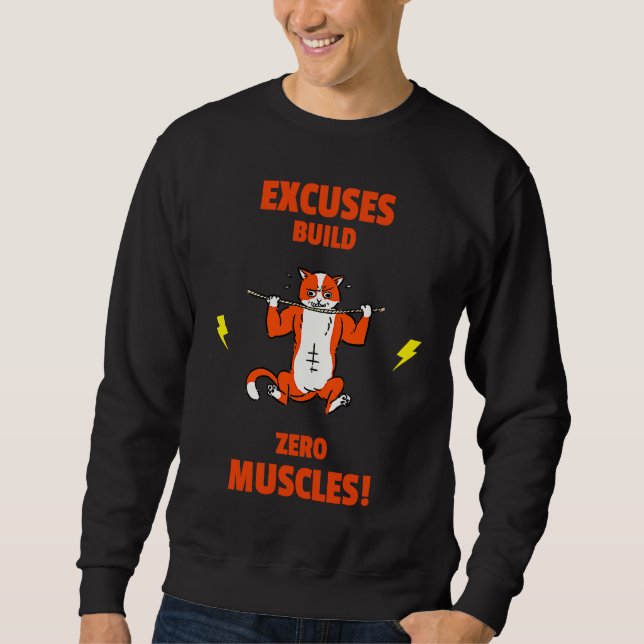 Sudadera Excuses build no Muscles  Gym Weightlifting Liftin (Anverso)