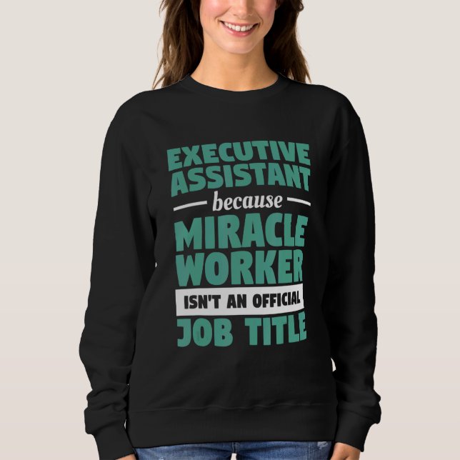 Sudadera Executive Assistant Because Multitasking Ninja Act (Anverso)