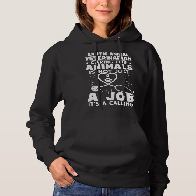 Sudadera Exotic Animal Veterinarian Caring Animals Not Just (Anverso)