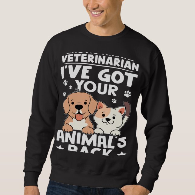 Sudadera Exotic Animal Veterinarian I ve Got Your Animal s  (Anverso)
