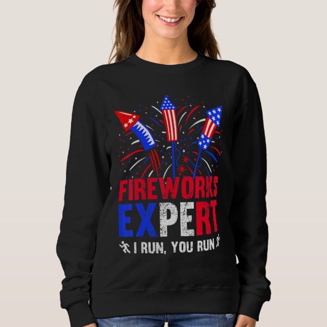 Sudadera Experto En Fuegos Artificiales Te Ejecuto El 4 De  (Anverso)