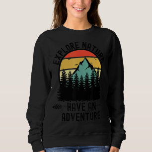Sudadera Explore La Naturaleza Y Tenga Un Bosque De Aventur