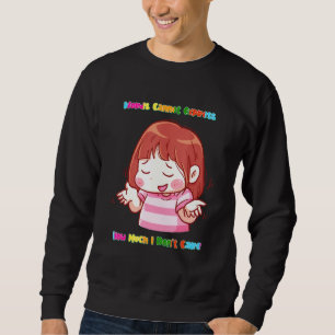 Sudadera Expresar cuánto no me importa la curiosa cita de S