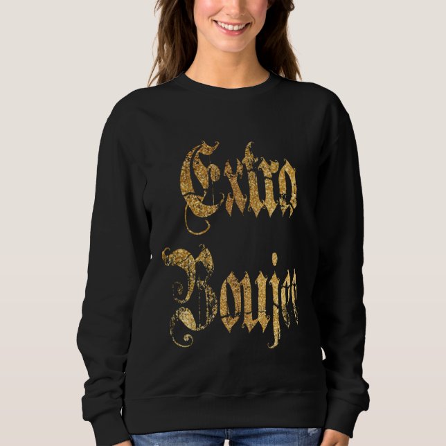 Sudadera Extra Boujee Bougie (Anverso)