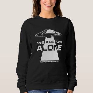 Sudadera Extranjeros Ufo No Estamos Solos Ufolo Extraterres