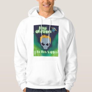 Sudadera extraterrestre aquí estamos y no nos vamos , ovni,