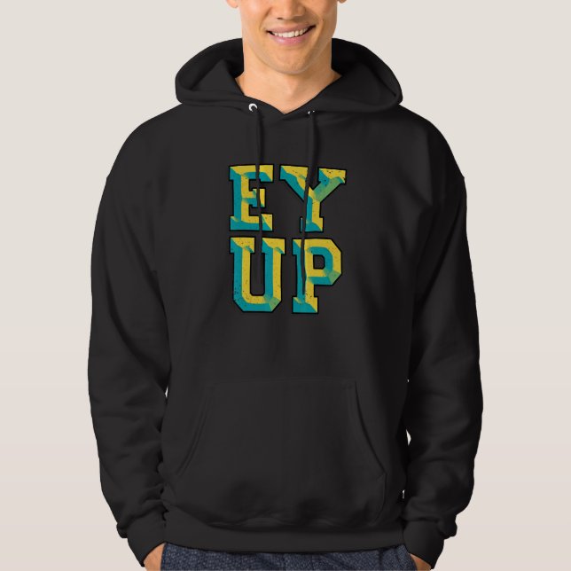 Sudadera Ey Up Yorkshire Slang (Anverso)