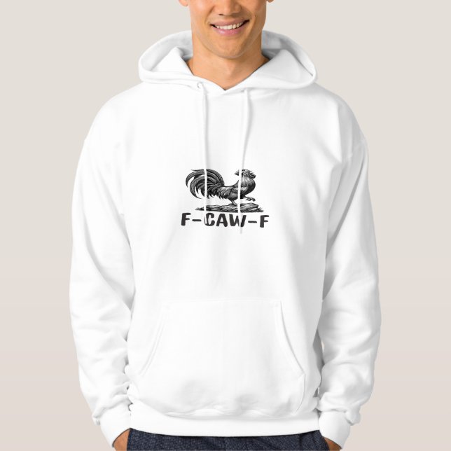 Sudadera F-Caw-F Funny Wordplay Quote Sticker (Anverso)
